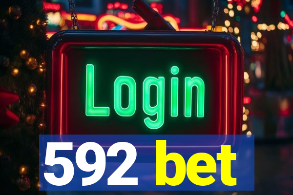 592 bet